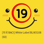 [미국 BACI] White Label BLW3108 (60)