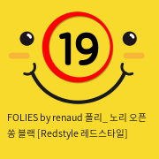 FOLIES by renaud 폴리_ 노리 오픈 쏭 블랙 [Redstyle 레드스타일]