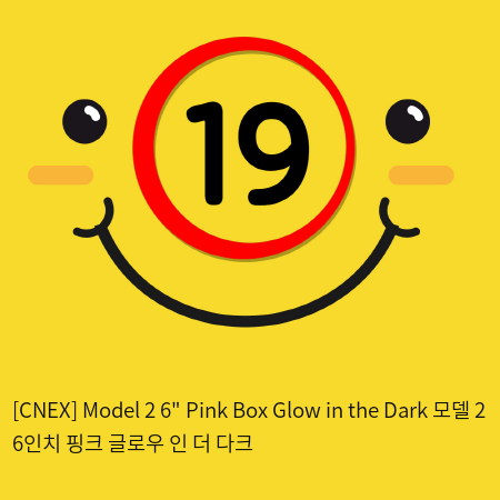 [CNEX 씨넥스-스페인] 모델 2 6인치 핑크 글로우 인 더 다크